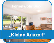 „Kleine Auszeit“ Ferienwohnung